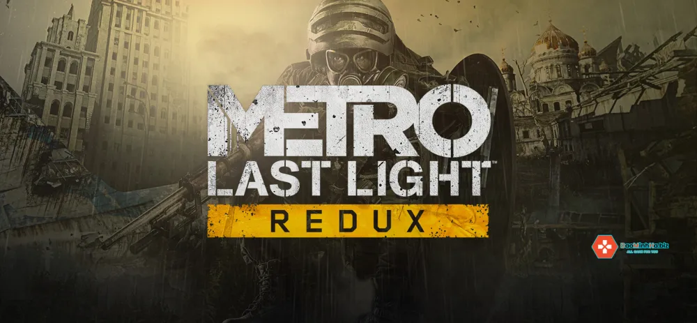 Hướng dẫn cách tải game Metro Last Light Redux Việt Hóa